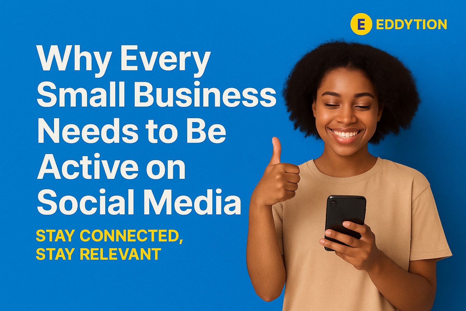 Why Every Small Business Needs to Be Active on Social Media